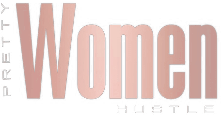 Pretty Women Hustle